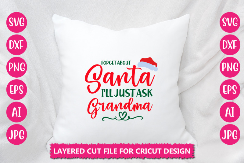 forget-about-santa-i-039-ll-just-ask-grandma-svg-cut-file