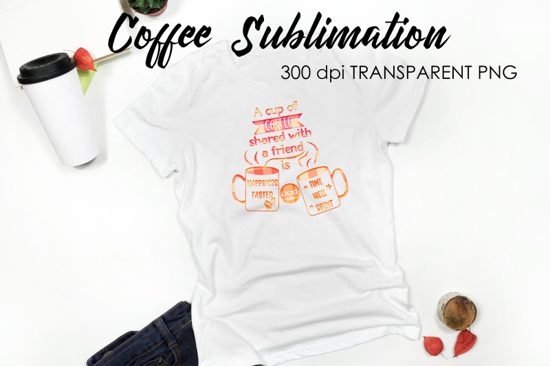 coffee-quotes-sublimation-funny-t-shirt-designs-coffee-png