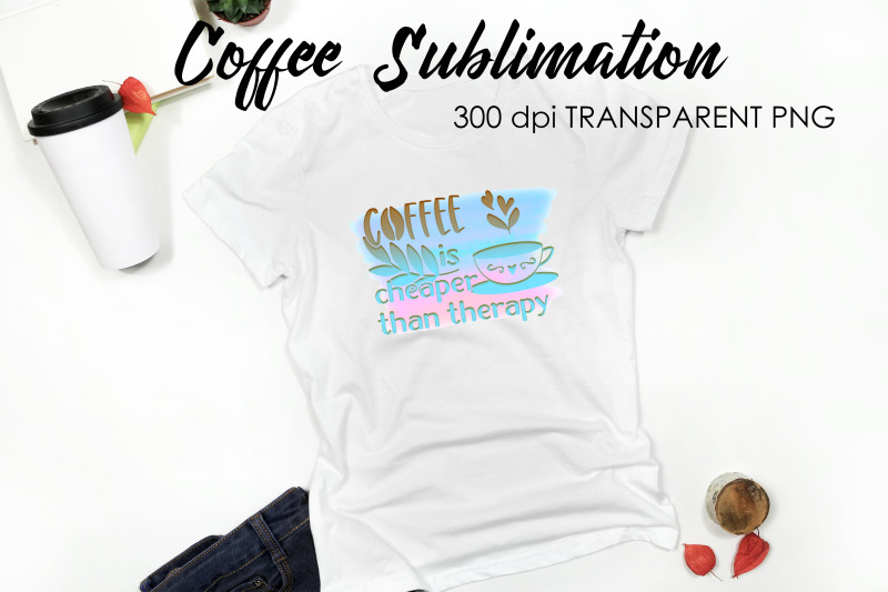 coffee-quotes-sublimation-funny-t-shirt-designs-coffee-png