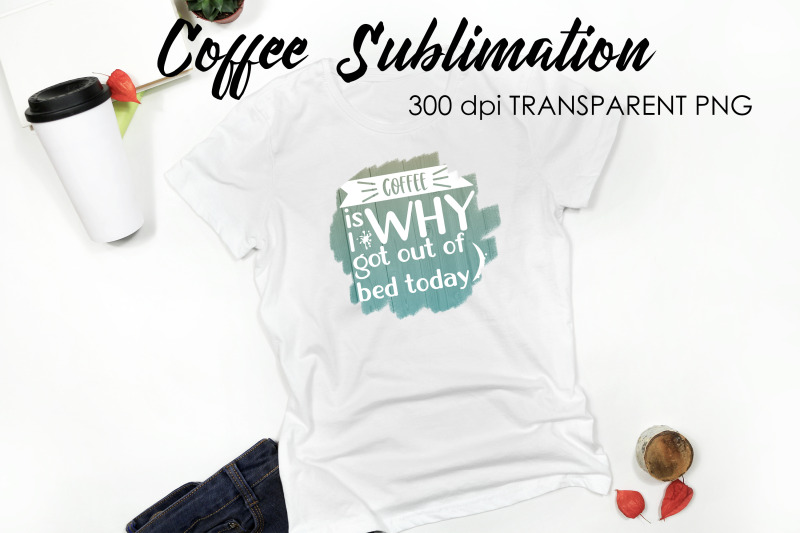 coffee-quotes-sublimation-funny-t-shirt-designs-coffee-png