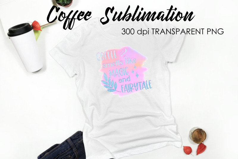 coffee-quotes-sublimation-funny-t-shirt-designs-coffee-png