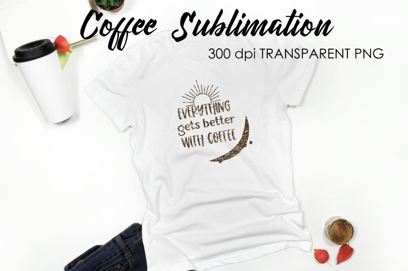 coffee-quotes-sublimation-funny-t-shirt-designs-coffee-png