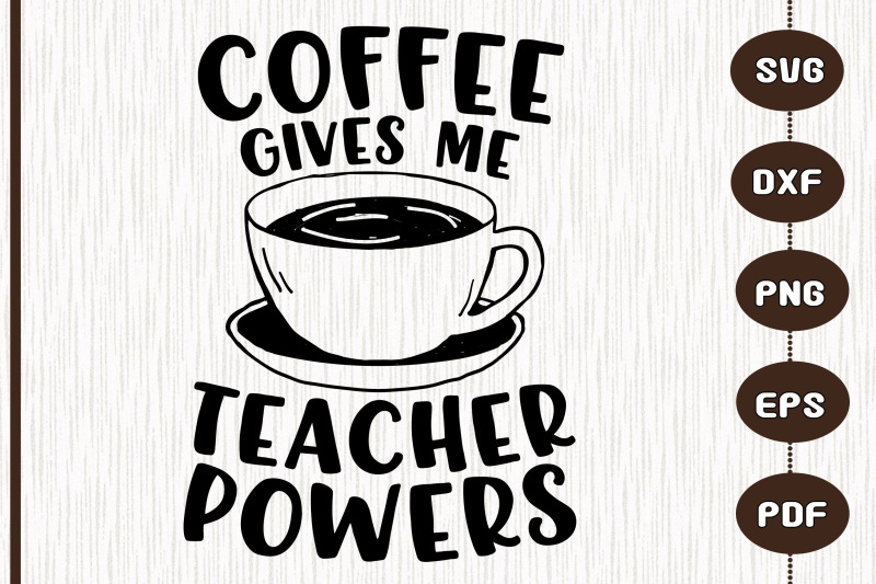 coffee-gives-me-teacher-powers