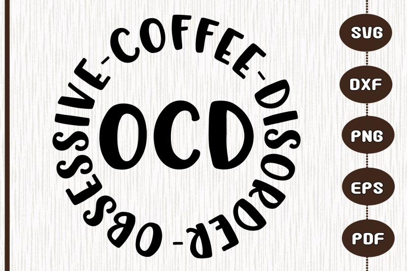 ocd-obsessive-coffee-disorder-gift