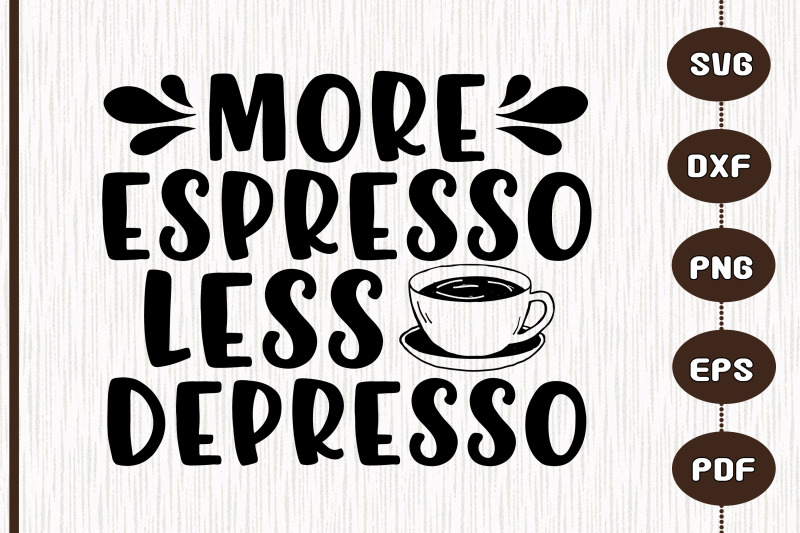 coffee-more-espresso-less-depresso