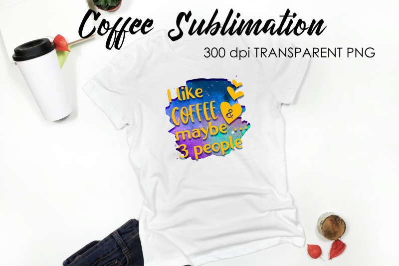 coffee-quotes-sublimation-funny-t-shirt-designs-coffee-png