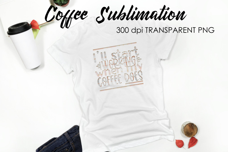 coffee-quotes-sublimation-funny-t-shirt-designs-coffee-png