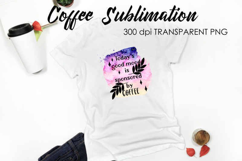 coffee-quotes-sublimation-funny-t-shirt-designs-coffee-png