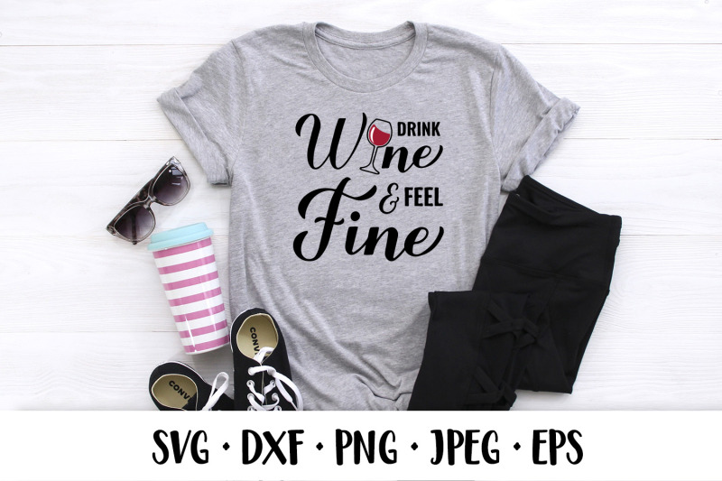 drink-wine-feel-fine-funny-drinking-quote-svg