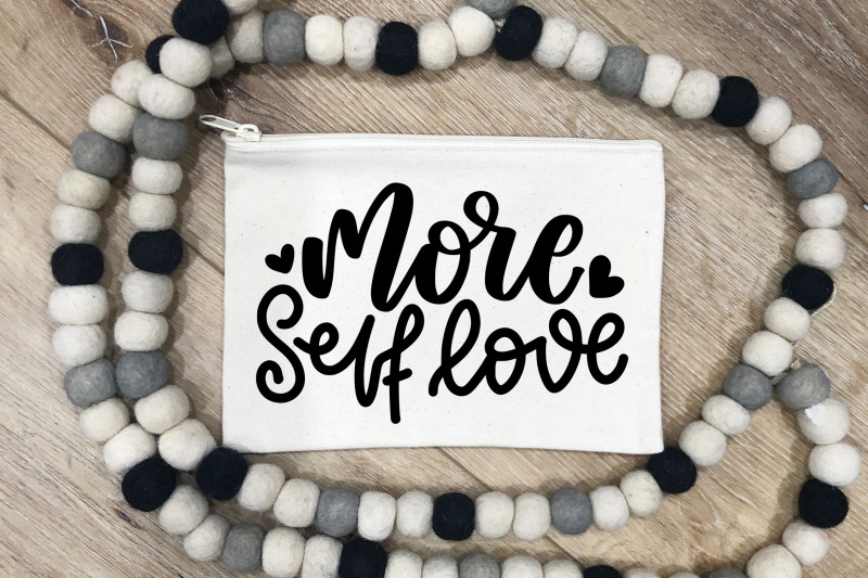 more-self-love-svg-cut-file