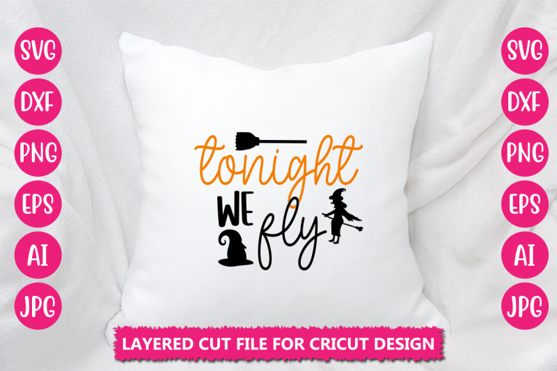 tonight-we-fly-svg-cut-file