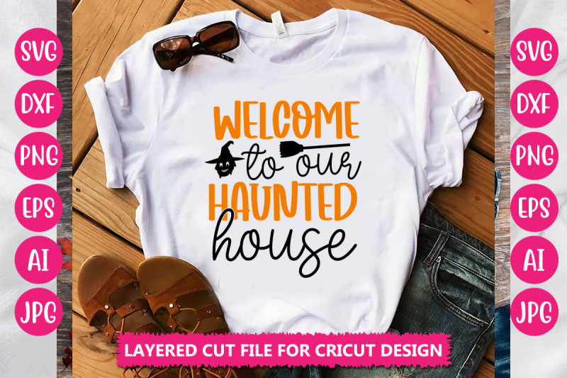 welcome-to-our-haunted-house-svg