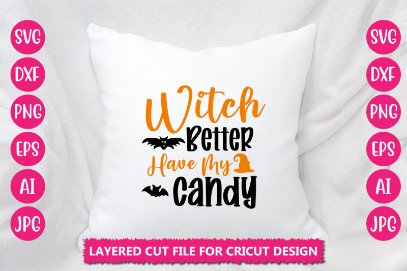 witch-better-have-my-candy-svg-cut-file