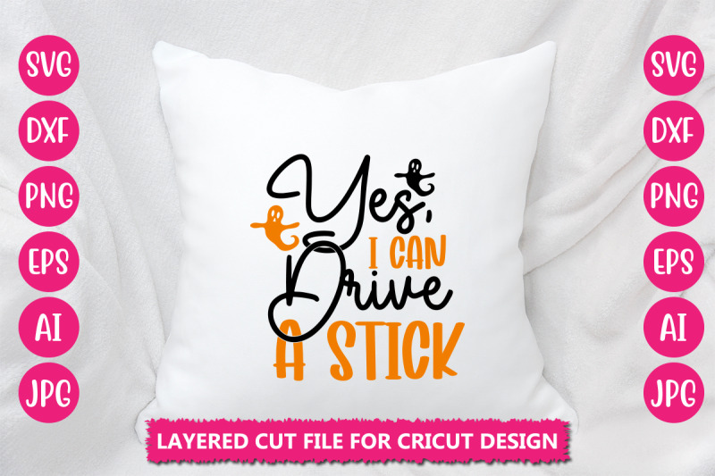 yes-039-i-can-drive-a-stick-svg-cut-file