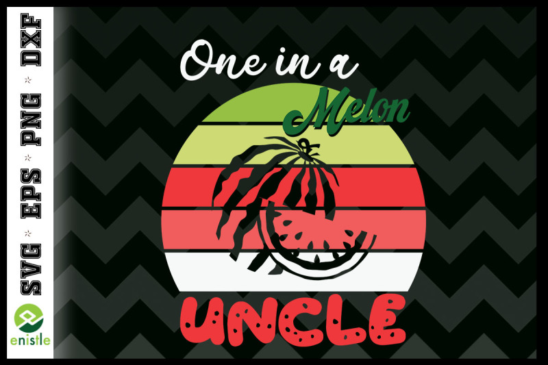 one-in-a-melon-uncle