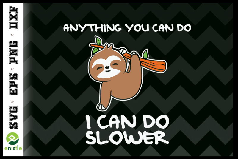 anything-you-can-do-i-can-do-slower