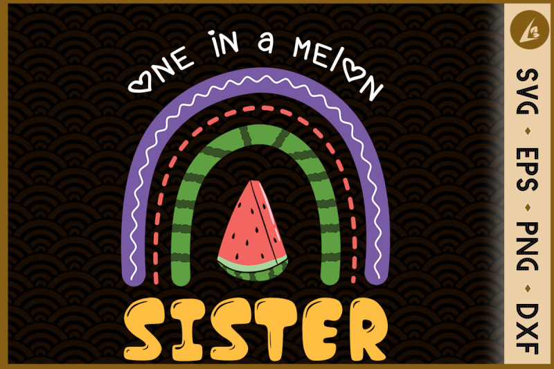 one-in-a-melon-sister