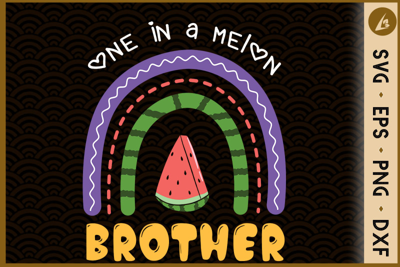 one-in-a-melon-brother