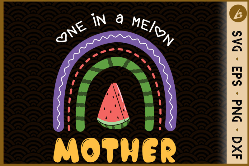 one-in-a-melon-mother