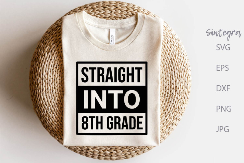 straight-into-8th-grade-svg-cut-file