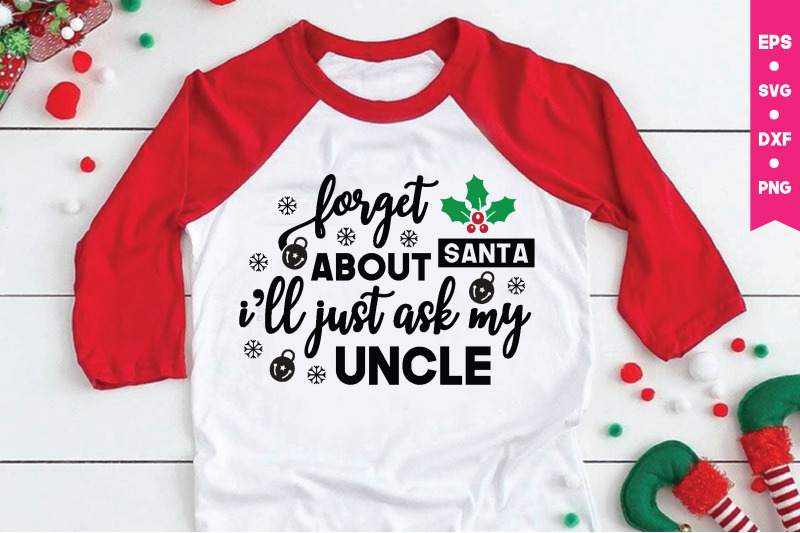 forget-about-santa-ill-just-ask-my-uncle