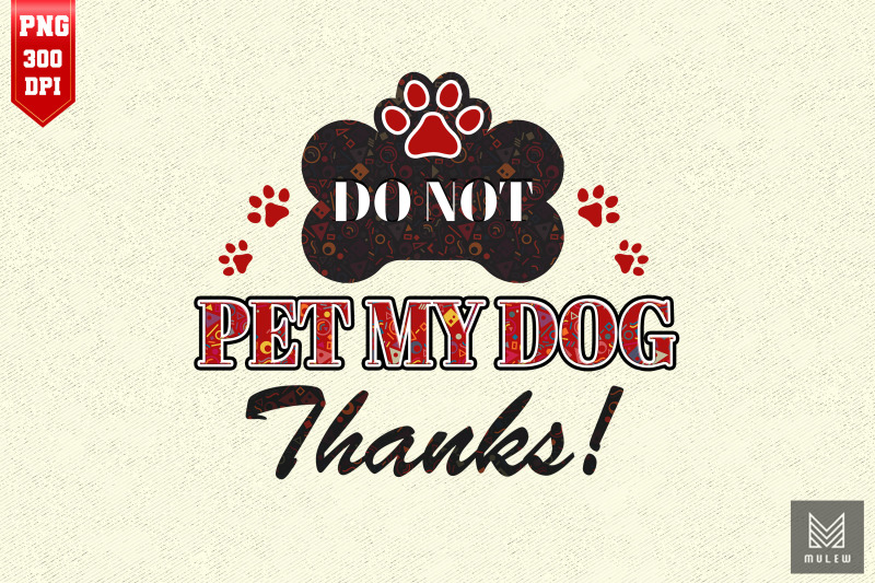 do-not-pet-my-dog-thanks