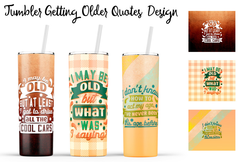 getting-older-tumbler-getting-older-20-oz-tumbler-old-wrap-design