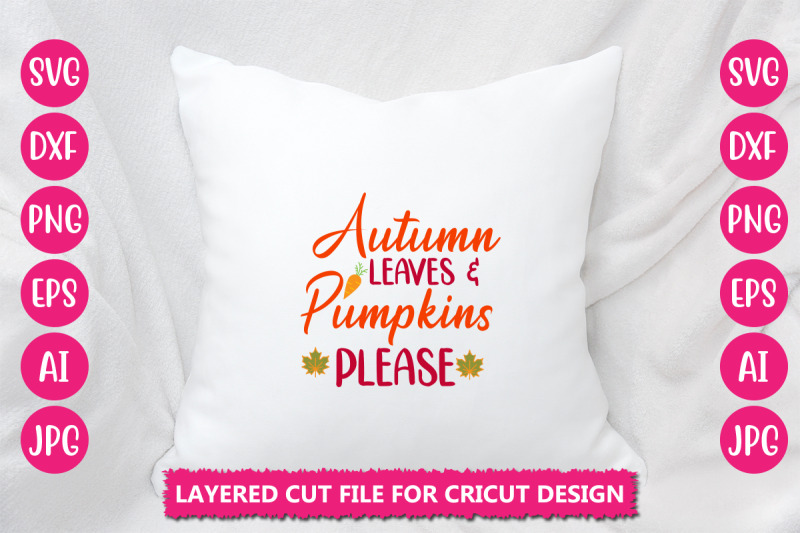 autumn-leaves-amp-pumpkins-please-svg-cut-file