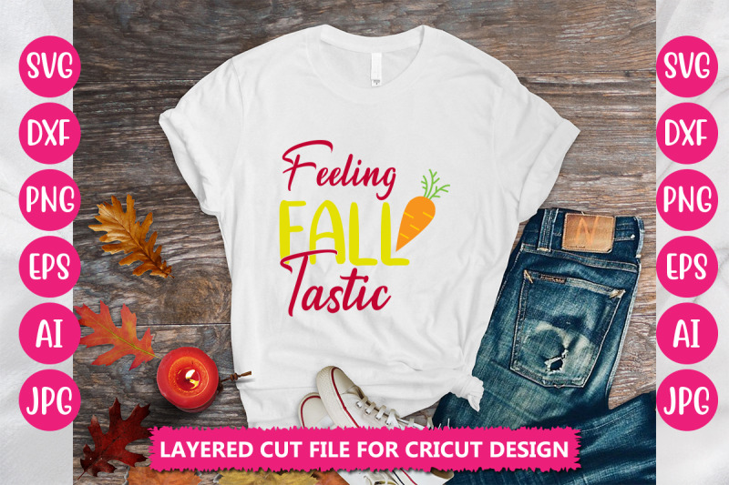 feeling-fall-tastic-svg-cut-file