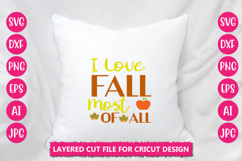 i-love-fall-most-of-all-svg-cut-file