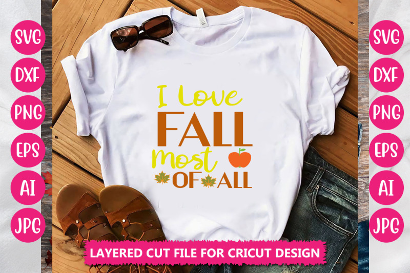 i-love-fall-most-of-all-svg-cut-file