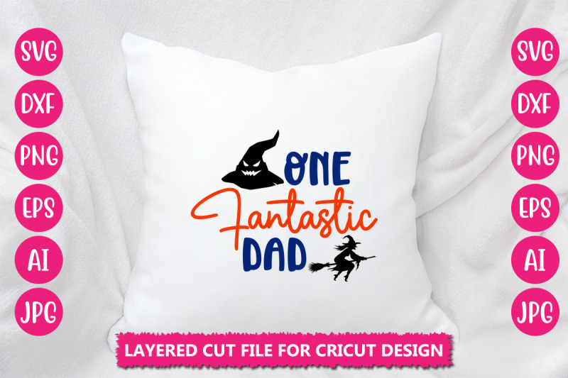 one-fantastic-dad-svg-cut-file