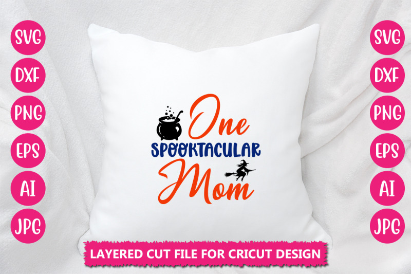 one-spooktacular-mom-svg-cut-file