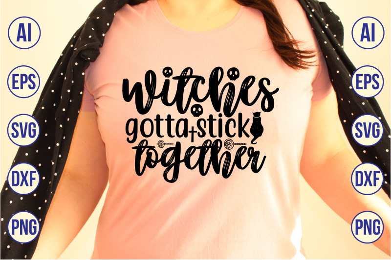 witches-gotta-stick-together-svg