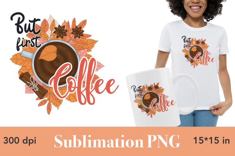 but-first-coffee-sublimation-design