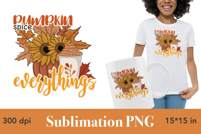 pumpkin-spice-everything-sublimation-design