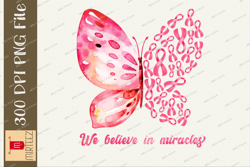 we-believe-in-miracles-breast-cancer-png