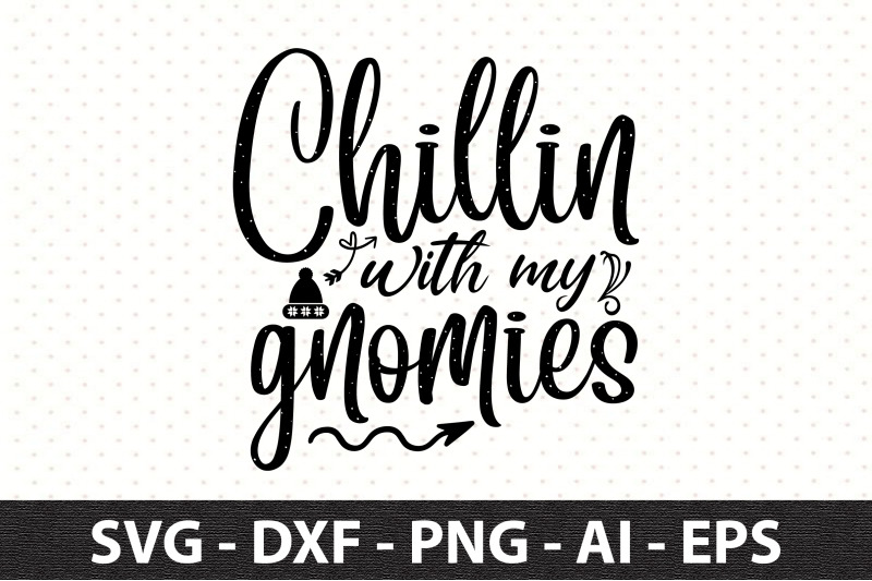 chillin-with-my-gnomies-svg