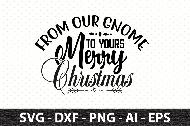 from-our-gnome-to-yours-merry-christmas-svg