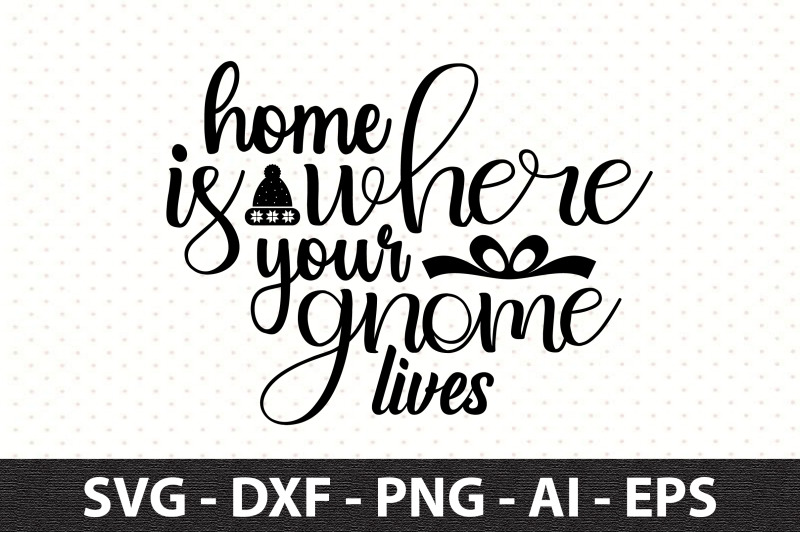 home-is-where-your-gnome-lives-svg