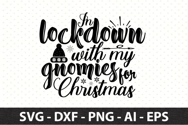 in-lockdown-with-my-gnomies-for-christmas-svg