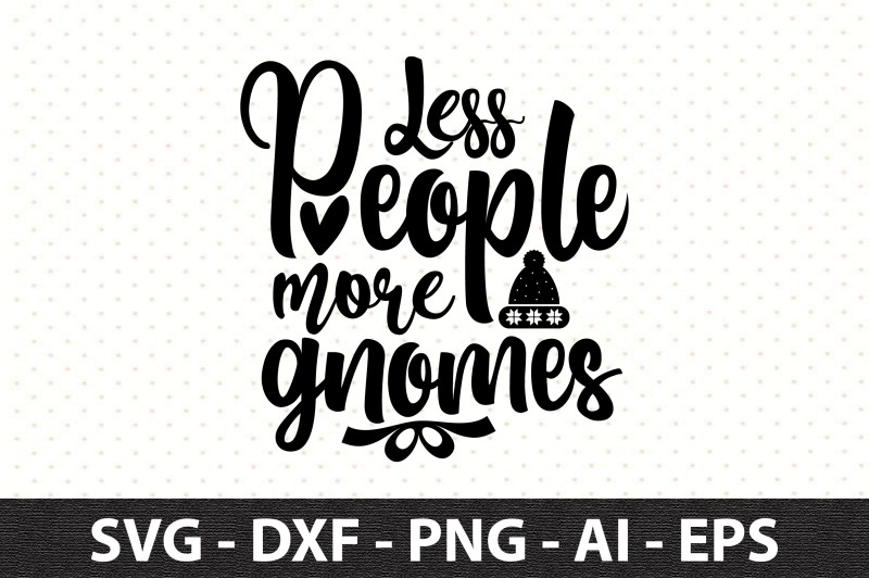 less-people-more-gnomes-svg