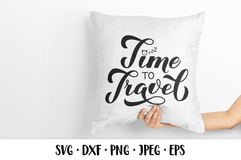 time-to-travel-svg-hand-lettered-travel-quote