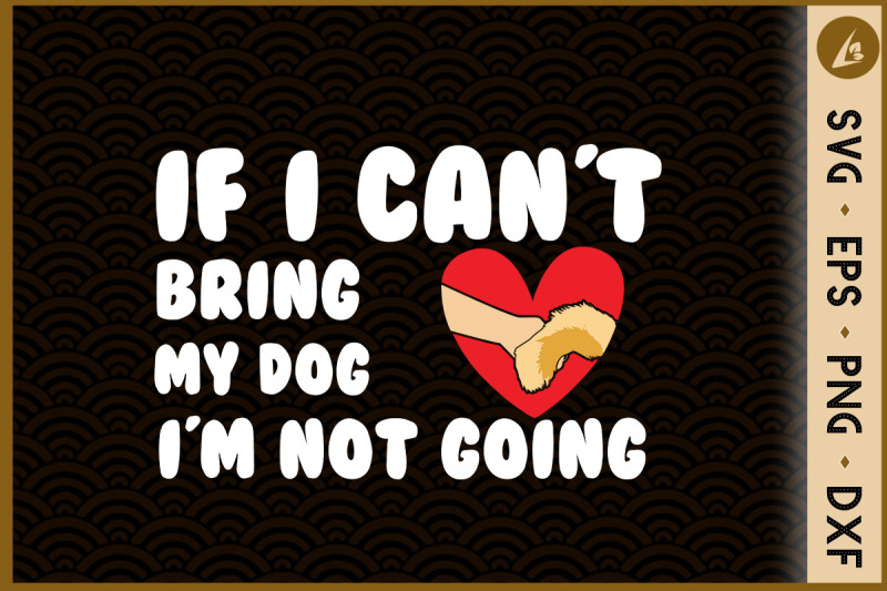 if-i-can-039-t-bring-my-dog-i-039-m-not-going