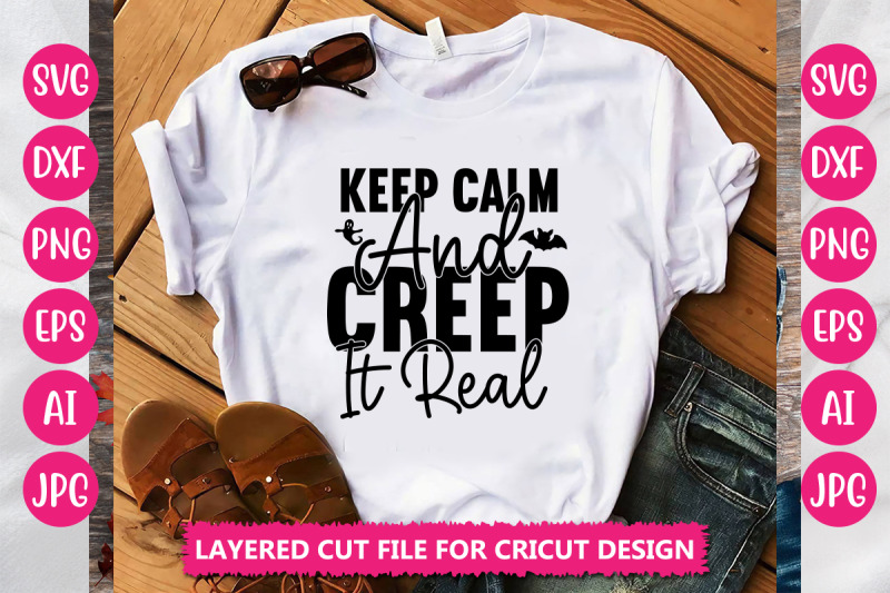 keep-calm-and-creep-it-real-svg-cut-file