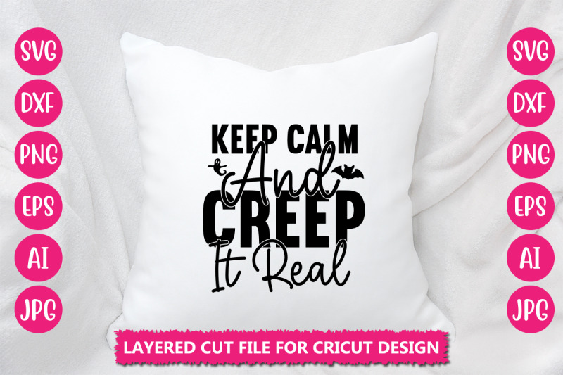 keep-calm-and-creep-it-real-svg-cut-file