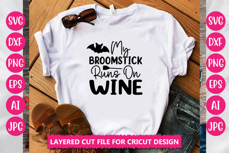 my-broomstick-runs-on-wine-svg-cut-file