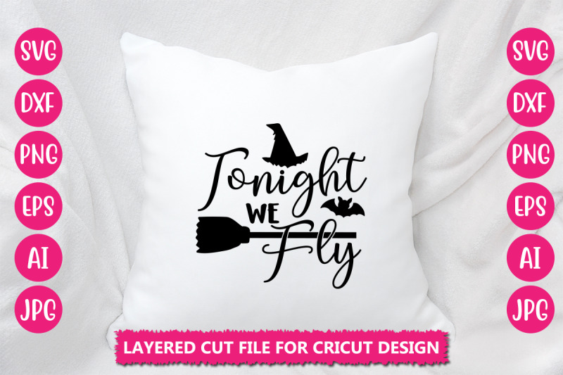 tonight-we-fly-svg-cut-file