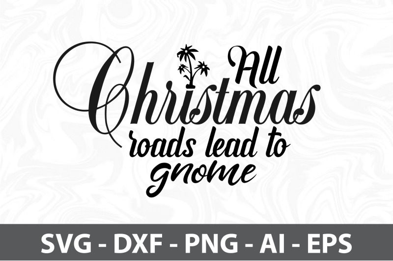 all-christmas-roads-lead-to-gnome-svg