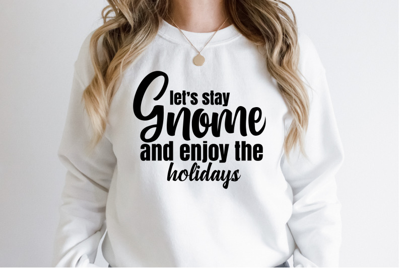 lets-stay-gnome-and-enjoy-the-holidays-svg